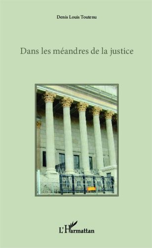 Dans Les Méandres De La Justice