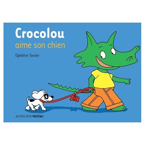 Crocolou - Crocolou Aime Son Chien