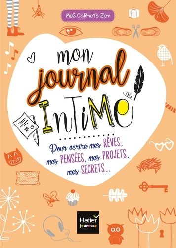 Mon Journal Intime - Pour Écrire Mes Rêves, Mes Pensées, Mes Projets, Mes Secrets