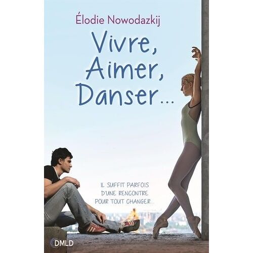 Vivre, Aimer, Danser
