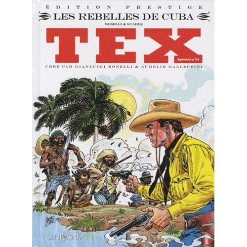 Tex Tome 24 - Les Rebelles De Cuba