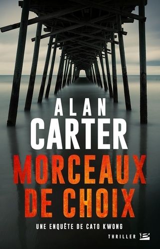 Morceaux De Choix - Une Enquête De Cato Kwong