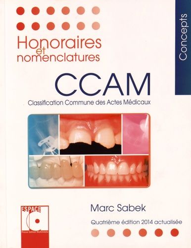 Honoraires Et Nomenclatures Ccam 2014 - Classification Commune Des Actes Médicaux