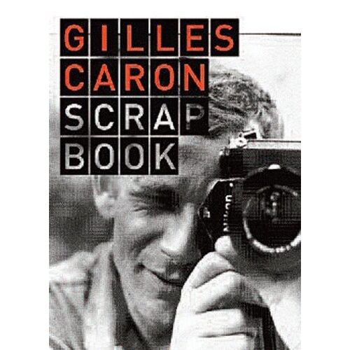 Gilles Caron Scrapbook