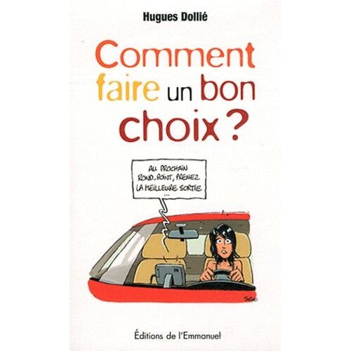 Comment Faire Un Le Bon Choix ?