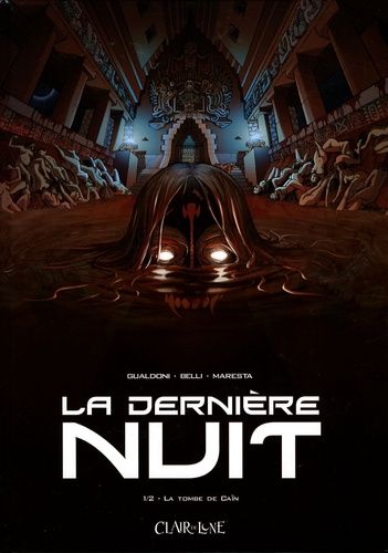 La Dernière Nuit Tome 1 - La Tombe De Caïn