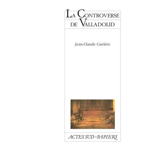 La Controverse De Valladolid