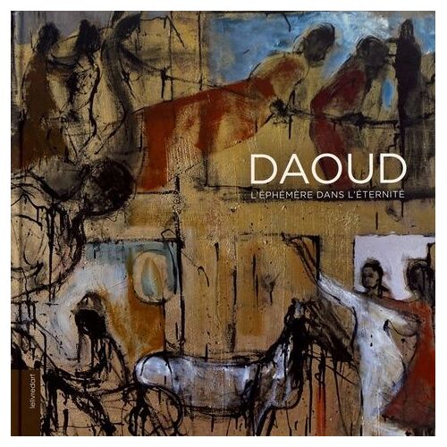 Daoud - L'éphémère Dans L'éternité