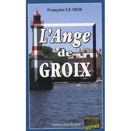 Le Gwen Et Le Fur - Tome 9 - L'ange De Groix