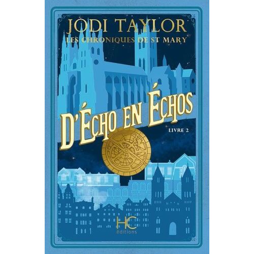 Les Chroniques De St Mary - Tome 2 - D'écho En Échos