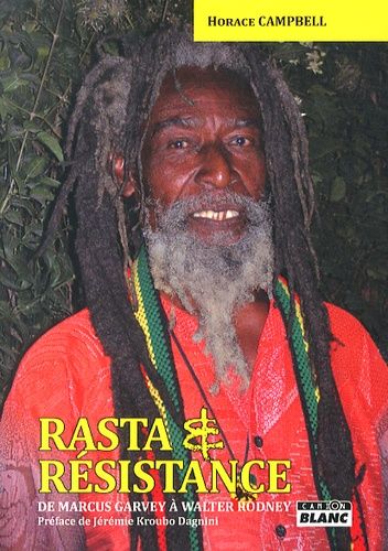 Rasta Et Résistance - De Marcus Garvey À Walter Rodney
