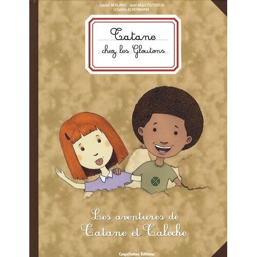 Les Aventures De Tatane Et Taloche Tome 1 - Tatane Chez Les Gloutons