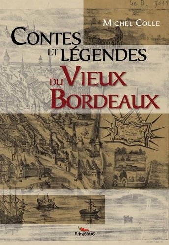 Contes Et Légendes Du Vieux Bordeaux