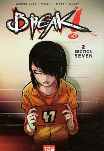 Break ! Tome 2 - Section Seven