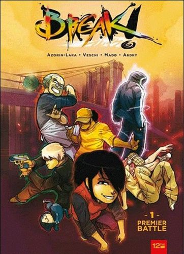 Break ! Tome 1 - Premier Battle