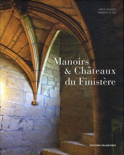 Manoirs & Châteaux Du Finistère