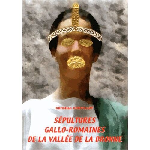 Sépultures Gallo-Romaines De La Vallée De La Dronne - Montagrier, Saint-Crépin-De-Richemont Et Bourdeilles