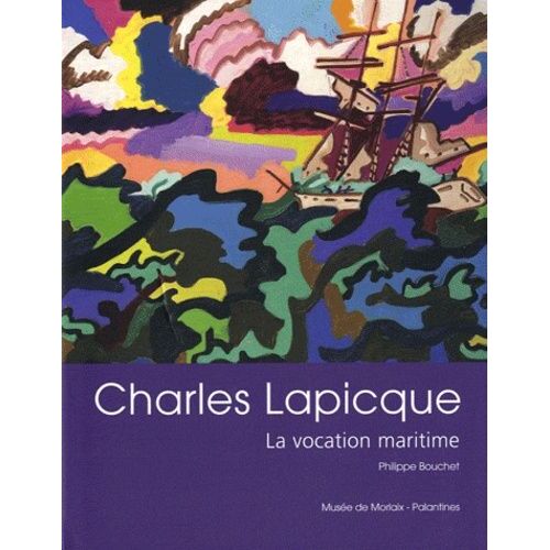 Charles Lapicque - La Vocation Maritime
