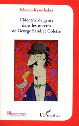 L'identité De Genre Dans Les Oeuvres De George Sand Et Colette