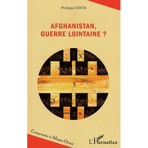 Afghanistan, Guerre Lointaine ?