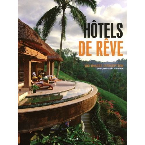 Hôtels De Rêve