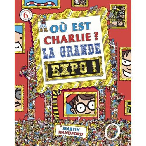 Où Est Charlie ? La Grande Expo ! - Avec Une Mini Loupe