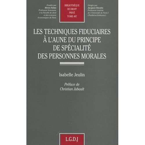 Les Techniques Fiduciaires À L'aune Du Principe De Spécialité Des Personnes Morales
