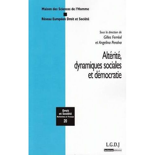 Altérité, Dynamiques Sociales Et Démocratie