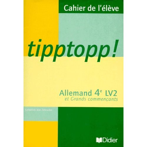 Allemand 4eme Lv2 Tipptopp ! Cahier De L'élève