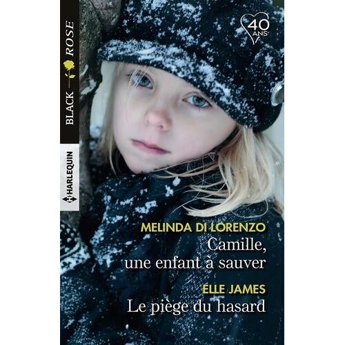 Camille, Une Enfant À Sauver - Le Piège Du Hasard