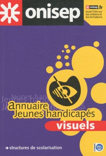Annuaire Jeunes Handicapés Visuels - Structures De Scolarisation