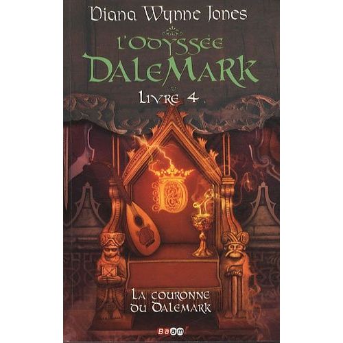 L'odyssée Dalemark Tome 4 - La Couronne Du Dalemark