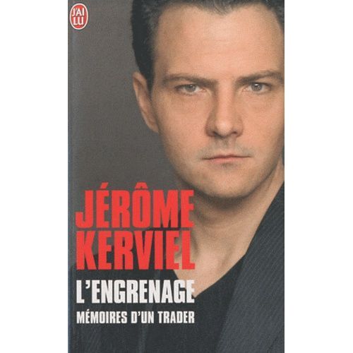 L'engrenage - Mémoires D'un Trader
