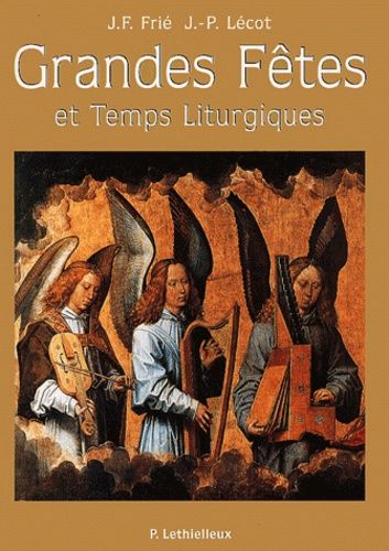 Grandes Fêtes Et Temps Liturgiques
