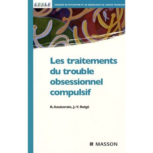 Les Traitements Du Trouble Obsessionnel-Compulsif
