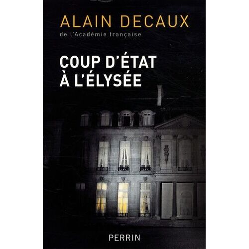 Coup D'etat À L'elysée - Le 2 Décembre 1851