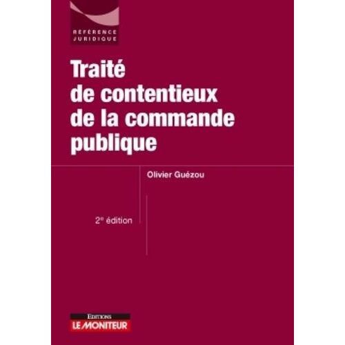 Traité De Contentieux De La Commande Publique