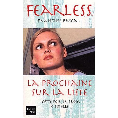 Fearless Tome 4 : La Prochaine Sur La Liste
