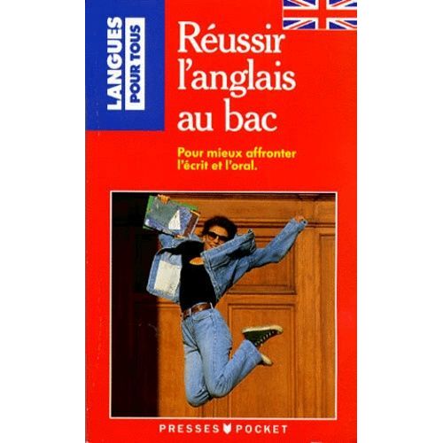 Reussir L'anglais Au Bac - Ecrit, Oral