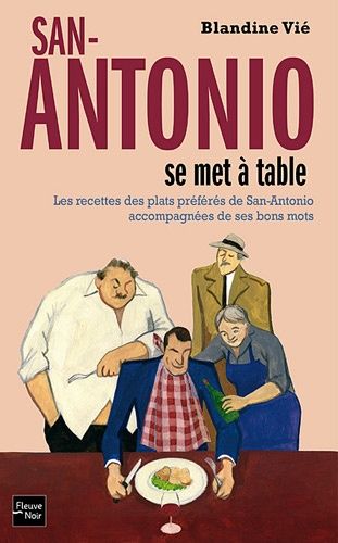 San-Antonio Se Met À Table