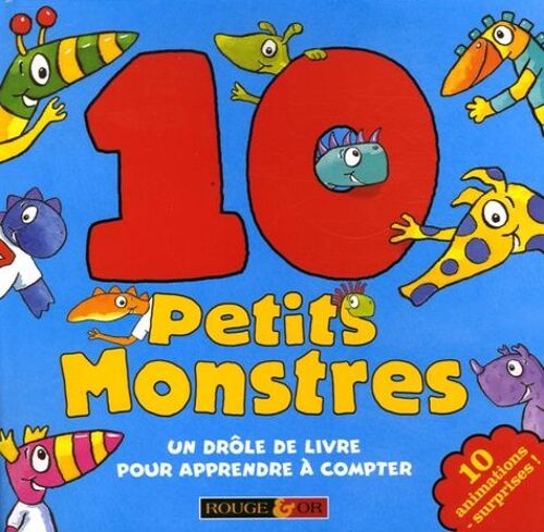 10 Petits Monstres - Un Drôle De Livre Pour Apprendre À Compter