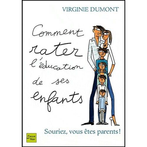Comment Rater L'éducation De Ses Enfants ?