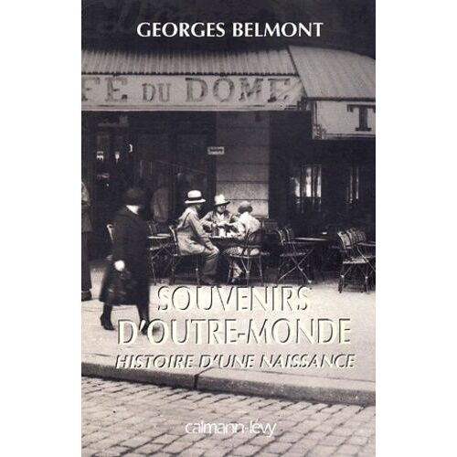 Souvenirs D'outre-Monde - Histoire D'une Naissance