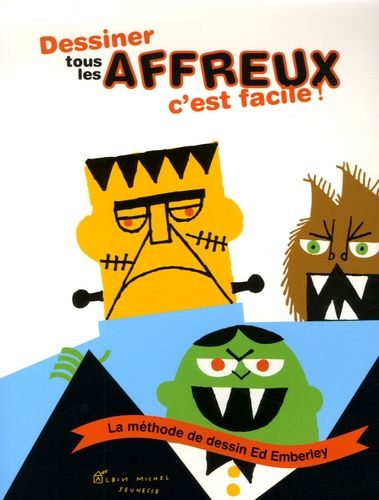 Dessiner Tous Les Affreux C'est Facile !
