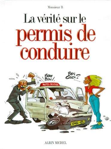 La Vérité Sur Le Permis De Conduire