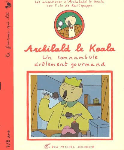Archibald Le Koala : Un Somnambule Drôlement Gourmand