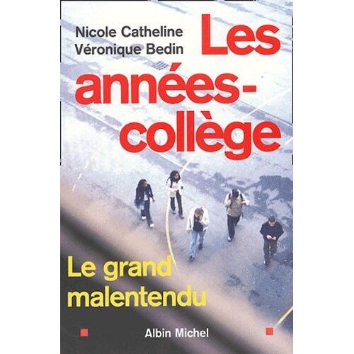 Les Années-Collège - Le Grand Malentendu