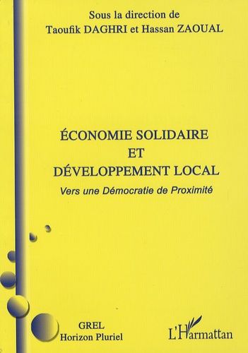 Economie Solidaire Et Développement Local - Vers Une Démocratie De Proximité