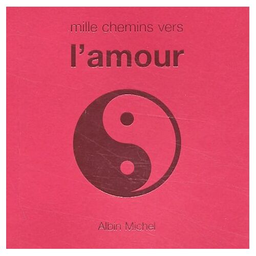 Mille Chemins Vers L'amour