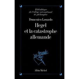 Hegel Et La Catastrophe Allemande
